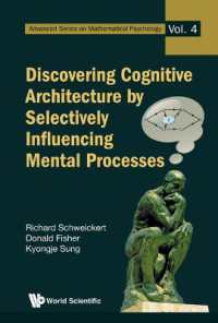 Discovering Cognitive Architecture by Selectively Influencing Mental Processes (Advanced Series on Mathematical Psychology)