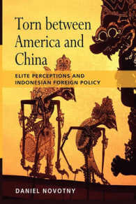 アメリカと中国の間：インドネシアの対外政策とエリートの危機感<br>Torn between America and China : Elite Perceptions and Indonesian Foreign Policy