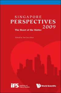 シンガポールへの視点（2009年版）<br>Singapore Perspectives 2009: The Heart of the Matter (Singapore Perspectives) （2009）