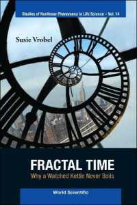 Fractal Time: Why a Watched Kettle Never Boils (Studies of Nonlinear Phenomena in Life Science)