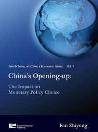 China's Opening-up : The Impact on Monetary Policy Choice (Enrich Series on China's Economic Issues)
