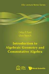代数幾何と可換代数入門<br>Introduction to Algebraic Geometry and Commutative Algebra (Iisc Lecture Notes Series)