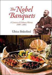 ノーベル賞晩餐会の料理：1901-2001年<br>Nobel Banquets, The: A Century of Culinary History (1901-2001)