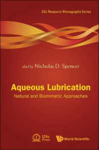 Aqueous Lubrication: Natural and Biomimetic Approaches (Iisc Research Monographs Series)