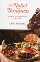 ノーベル賞晩餐会の料理：1901-2001年<br>Nobel Banquets, The: A Century of Culinary History (1901-2001)