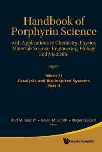 ポルフィリン科学便覧（第11-15巻）<br>Handbook of Porphyrin Science: with Applications to Chemistry, Physics, Materials Science, Engineering, Biology and Medicine (Volumes 11-15) (Handbook of Porphyrin Science)