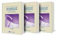波の力学（全３巻）<br>Dynamics of Water Waves: Selected Papers of Michael Longuet-higgins (Volumes 1-3) (Advanced Series on Ocean Engineering)