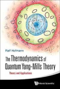 量子ヤン-ミル理論の熱力学<br>Thermodynamics of Quantum Yang-mills Theory, The: Theory and Applications