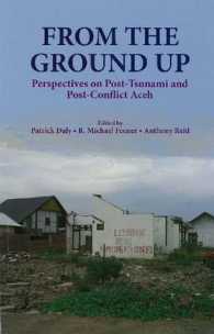 アチェ：津波と紛争からの復興<br>From the Ground Up : Perspectives on Post-Tsunami and Post-Conflict Aceh
