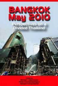 2010年５月バンコク暴動にみるタイの分裂<br>Bangkok, May 2010 : Perspectives on a Divided Thailand