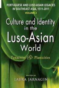 Portuguese and Luso-Asian Legacies in Southeast Asia, 1511-2011, Vol. 2 : Culture and Identity in the Luso-Asian World: Tenacities and Plasticities