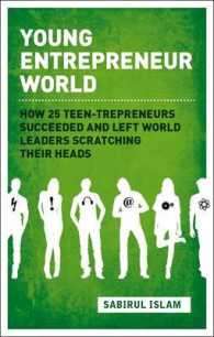 Young Entrepreneur World : How 25 Teen-trepreneurs Succeeded and Left World Leaders Scratching Their Heads