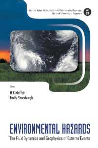 Environmental Hazards: The Fluid Dynamics and Geophysics of Extreme Events (Lecture Notes Series, Institute for Mathematical Sciences, National University of Singapore)