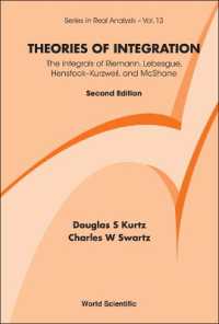 Theories of Integration: the Integrals of Riemann, Lebesgue, Henstock-kurzweil, and Mcshane (Series in Real Analysis) （Second）
