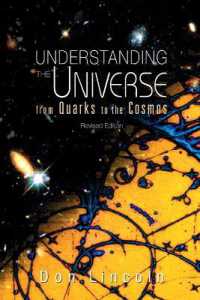 Understanding the Universe: From Quarks to Cosmos (Revised Edition)