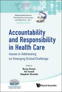 Accountability and Responsibility in Health Care: Issues in Addressing an Emerging Global Challenge (World Scientific Series in Global Health Economics and Public Policy)