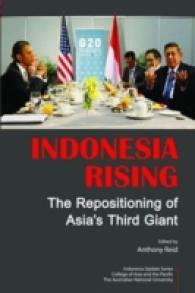 インドネシアの台頭：アジアの第３の巨人<br>Indonesia Rising : The Repositioning of Asia's Third Giant