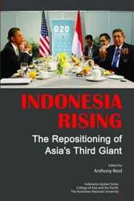 インドネシアの台頭：アジアの第３の巨人<br>Indonesia Rising : The Repositioning of Asia's Third Giant