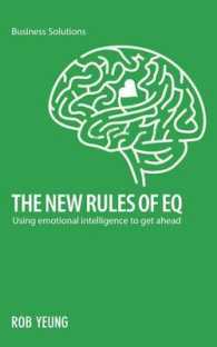 The New Rules of EQ : Using Emotional Intelligence to Get Ahead (Business Solutions)