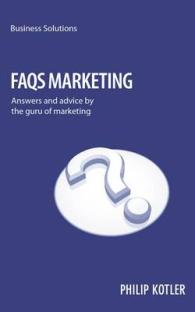 Faq's of Marketing : Answers and Advice by the Guru of Marketing (Business Solutions)