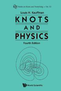 結び目と物理学（第４版）<br>Knots and Physics (Fourth Edition) (Series on Knots & Everything) （4TH）