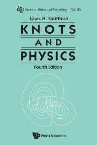 結び目と物理学（第４版）<br>Knots and Physics (Fourth Edition) (Series on Knots & Everything) （4TH）