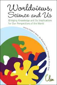 Worldviews, Science and Us: Bridging Knowledge and Its Implications for Our Perspectives of the World - Proceedings of the Workshop on Times of Entanglement
