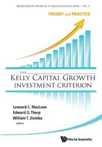 Kelly Capital Growth Investment Criterion, The: Theory and Practice (World Scientific Handbook in Financial Economics Series)