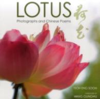 Lotus : Photographs and Chinese Poems