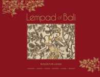 Lempad of Bali : The Illuminating Line