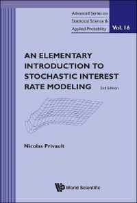 Elementary Introduction to Stochastic Interest Rate Modeling, an (2nd Edition) (Advanced Series on Statistical Science & Applied Probability) （2ND）