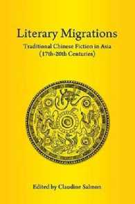 Literary Migrations : Traditional Chinese Fiction in Asia (17-20th Centuries)