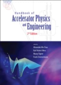 加速器の物理学・工学ハンドブック（第２版）<br>Handbook of Accelerator Physics and Engineering (2nd Edition) （2ND）