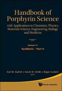 ポルフィリン科学便覧(第31-35巻）<br>Handbook of Porphyrin Science: with Applications to Chemistry, Physics, Materials Science, Engineering, Biology and Medicine (Volumes 31-35) (Handbook of Porphyrin Science)