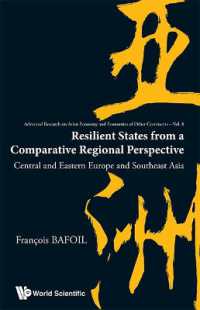Resilient States from a Comparative Regional Perspective: Central and Eastern Europe and Southeast Asia (Advanced Research on Asian Economy and Economies of Other Continents) （Ntinents）