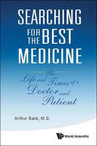 Searching for the Best Medicine: The Life and Times of a Doctor and Patient