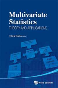 多変量統計学（会議録）<br>Multivariate Statistics: Theory and Applications - Proceedings of the IX Tartu Conference on Multivariate Statistics and Xx International Workshop on Matrices and Statistics