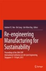 Re-engineering Manufacturing for Sustainability : Proceedings of the 20th CIRP International Conference on Life Cycle Engineering, Singapore 17-19 April, 2013 （2013）