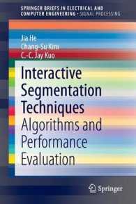 Interactive Segmentation Techniques : Algorithms and Performance Evaluation (Springerbriefs in Signal Processing) （2014）