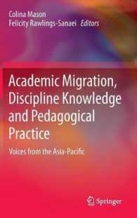 Academic Migration, Discipline Knowledge and Pedagogical Practice : Voices from the Asia-Pacific （2014）