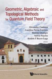 量子場理論のための幾何、代数、位相幾何的手法（会議録）<br>Geometric, Algebraic and Topological Methods for Quantum Field Theory - Proceedings of the 2011 Villa De Leyva Summer School