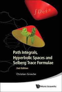 Path Integrals, Hyperbolic Spaces and Selberg Trace Formulae (2nd Edition) （2ND）