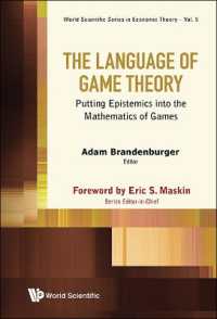 ゲーム理論の言語<br>Language of Game Theory, The: Putting Epistemics into the Mathematics of Games (World Scientific Series in Economic Theory)