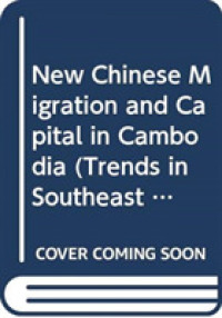 New Chinese Migration and Capital in Cambodia (Trends in Southeast Asia) -- Paperback / softback