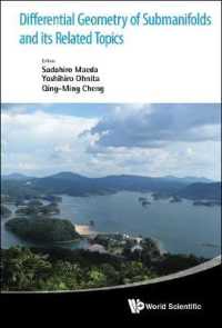 部分多様体の微分幾何学（会議録）<br>Differential Geometry of Submanifolds and Its Related Topics - Proceedings of the International Workshop in Honor of S Maeda's 60th Birthday