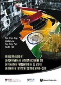 Annual Analysis of Competitiveness, Simulation Studies and Development Perspective for 35 States and Federal Territories of India: 2000-2010 (Asia Competitiveness Institute - World Scientific Series)