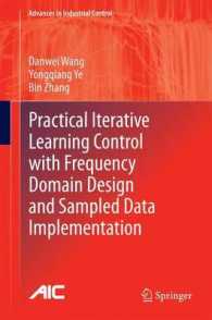 Practical Iterative Learning Control with Frequency Domain Design and Sampled Data Implementation (Advances in Industrial Control) （2014）