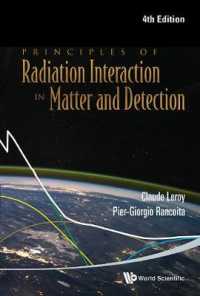放射線相互作用の原理：物質と検出（第4版）<br>Principles of Radiation Interaction in Matter and Detection (4th Edition) （4TH）