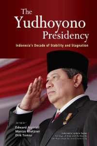 The Yudhoyono Presidency : Indonesia's Decade of Stability and Stagnation