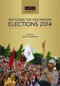 ISEAS Perspective : Watching the Indonesian Elections 2014